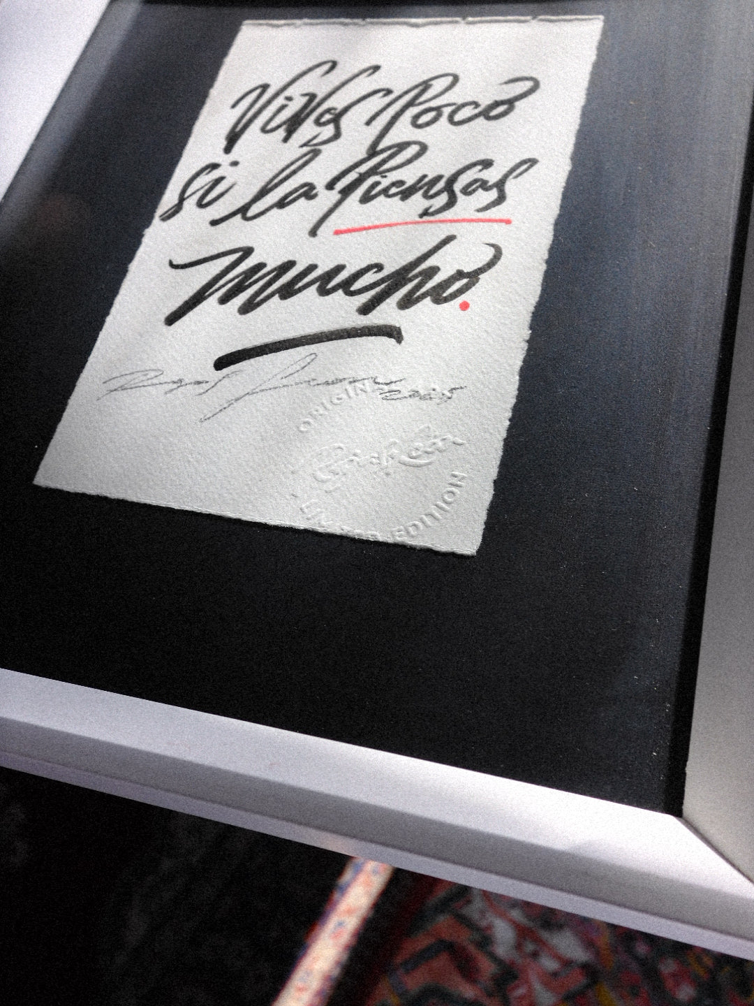 "Vives poco si la piensas mucho"