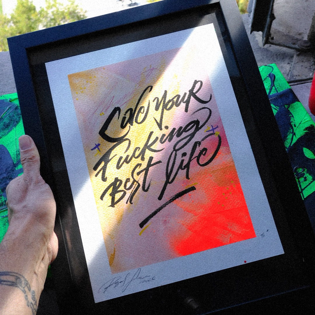 "Live Your Fu#?king Best Life"