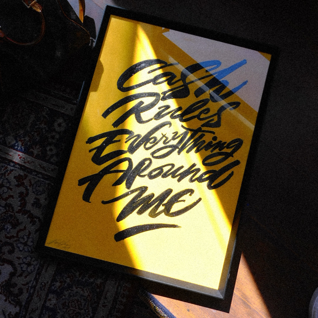 "Cash Rules Evertything Around Me" WuTang