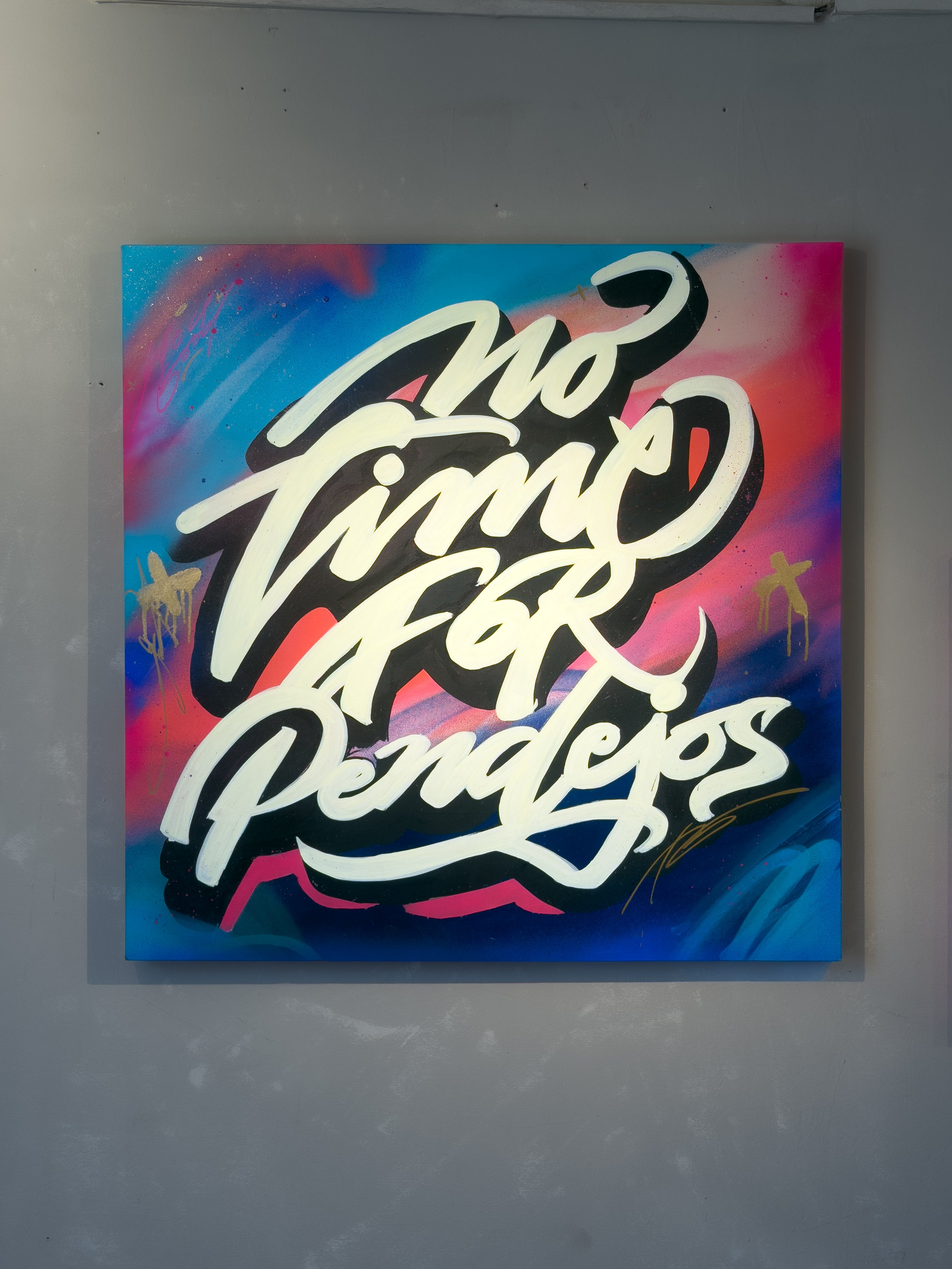"No time for Pendejos" Canvas