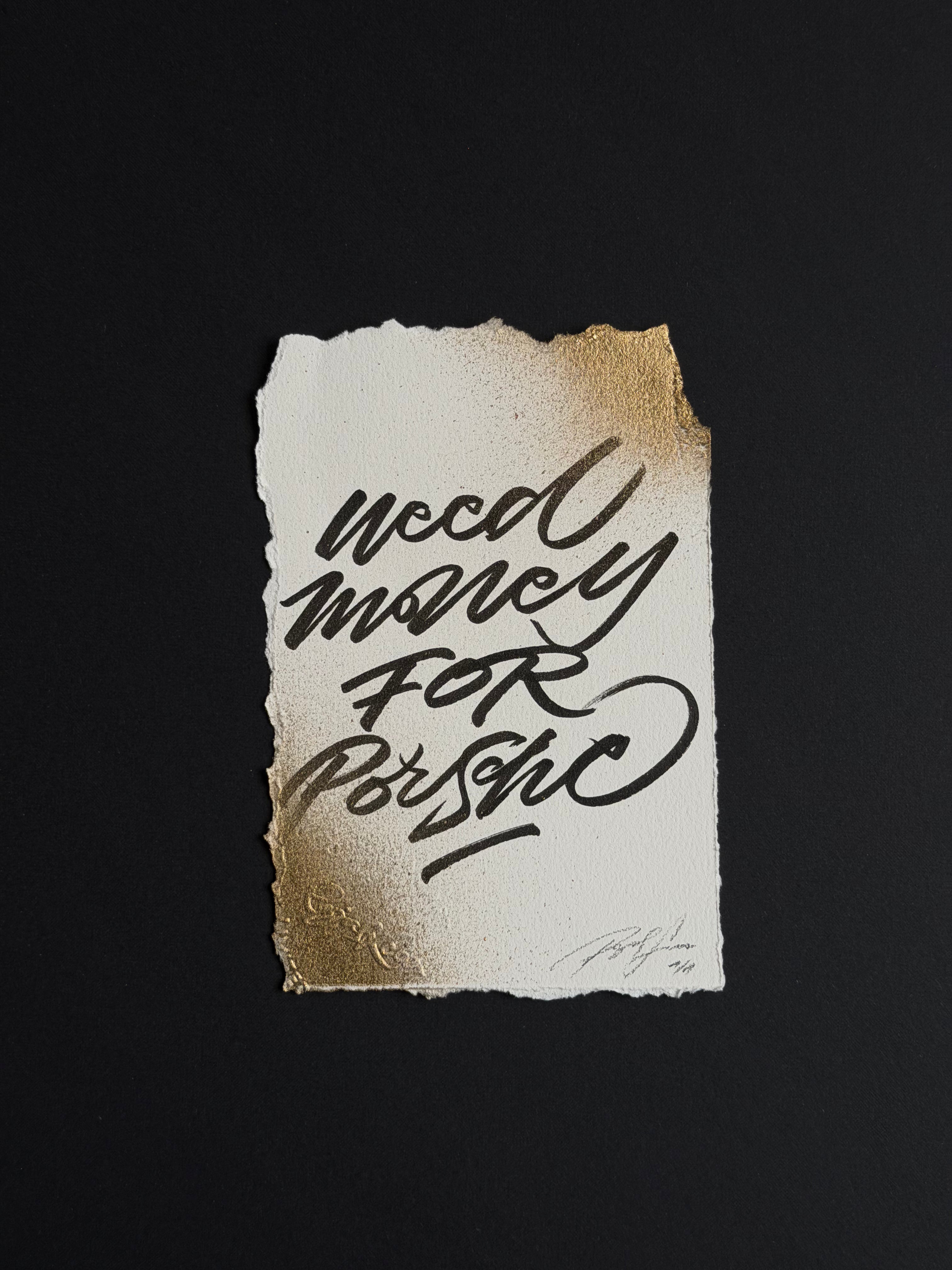 "Need Money For Prosche"Paris 2017 Serie.