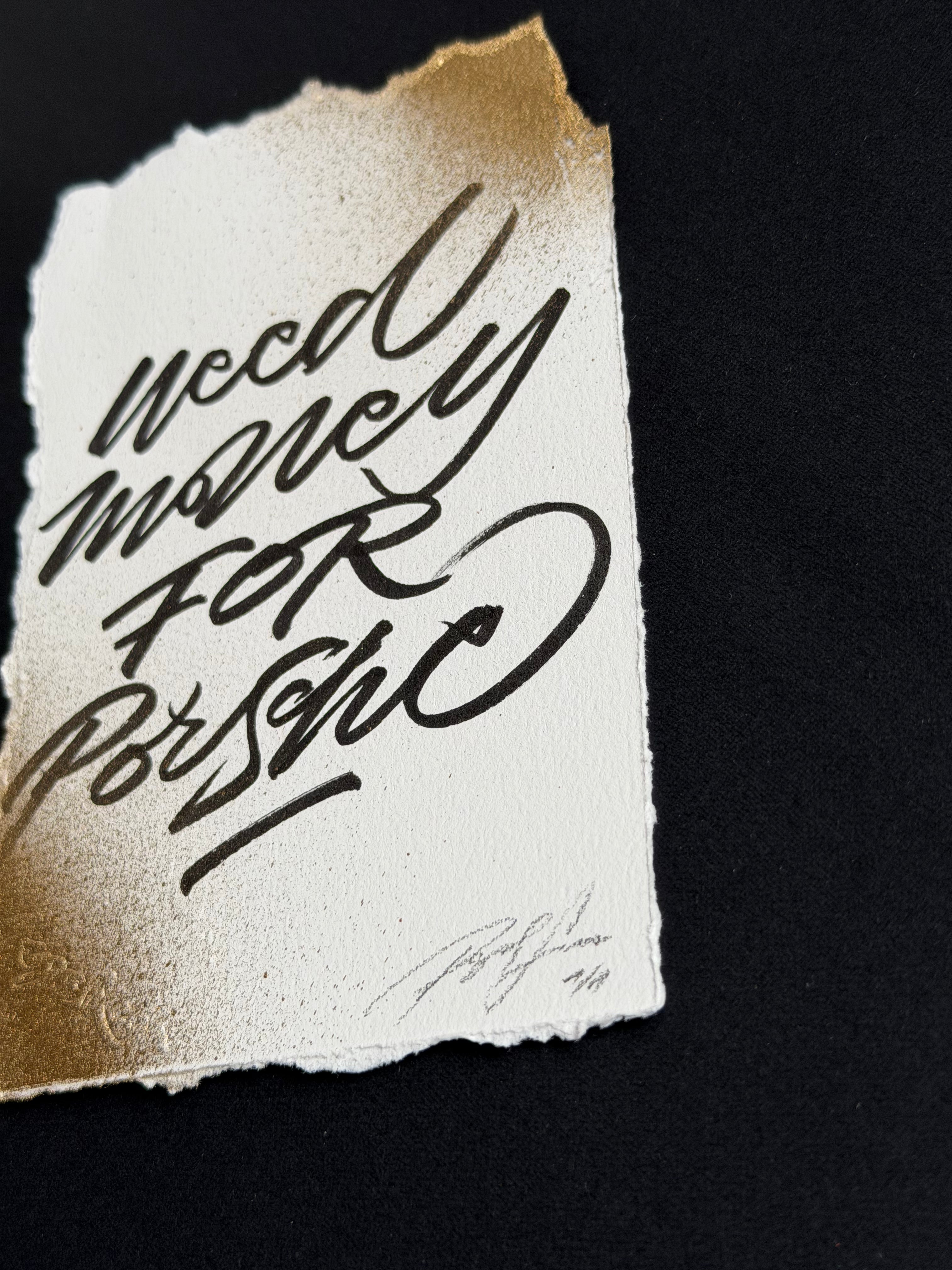 "Need Money For Prosche"Paris 2017 Serie.