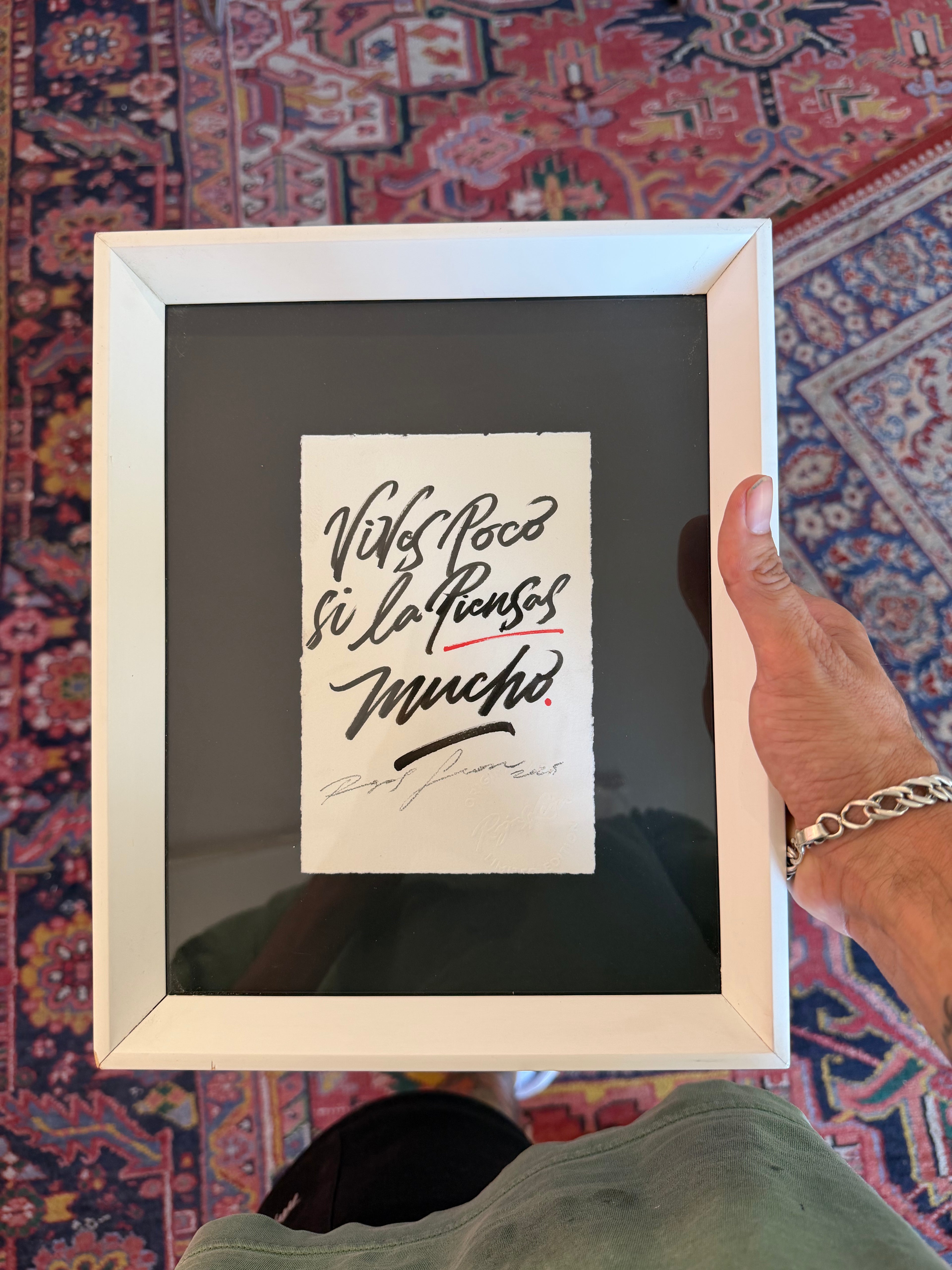 "Vives poco si la piensas mucho"